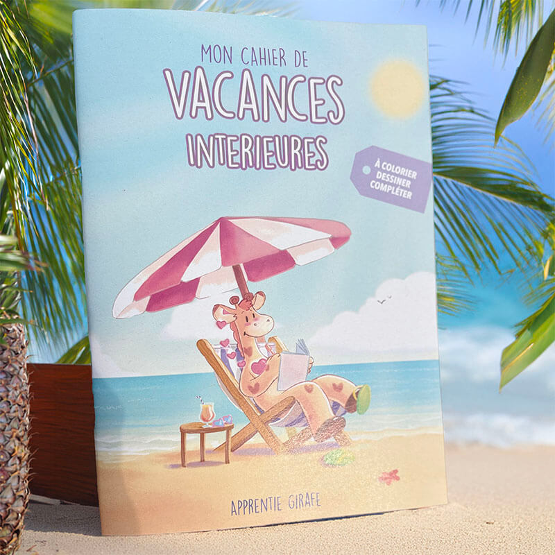 Mon cahier de vacances intérieures